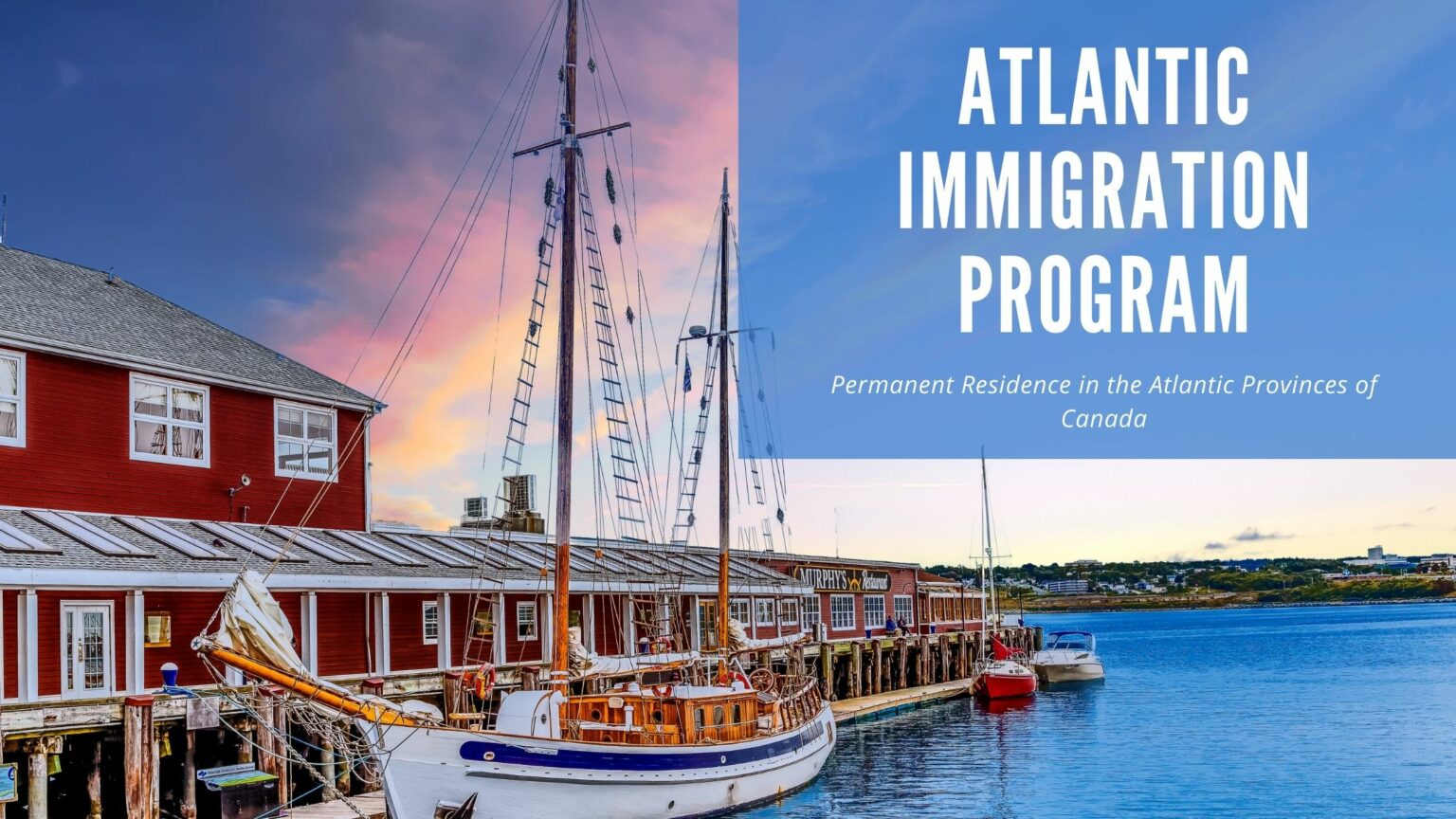 The Atlantic Immigration Program, A brief overview of the Program