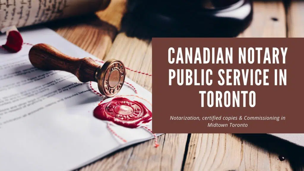 Canadian notary public Service in Toronto